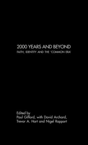 Паперова книга «2000 Years and Beyond: Faith, Identity and the 'Commmon Era'» - фото №1