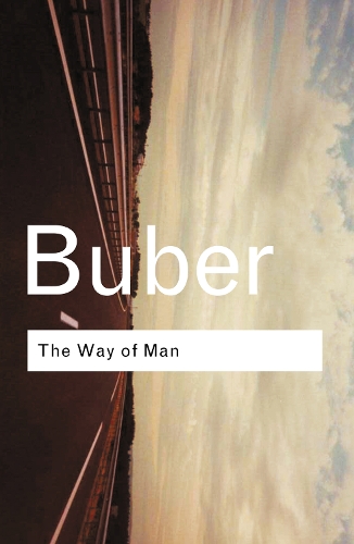Бумажная книга «The Way of Man: According to the Teachings of Hasidism», автор Мартин Бубер - фото №1