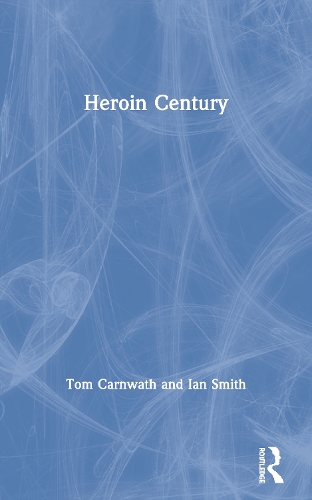 Паперова книга «Heroin Century», авторів Ян Сміт, Том Карнват - фото №1
