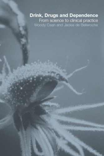 Бумажная книга «Drink, Drugs and Dependence: From Science to Clinical Practice» - фото №1