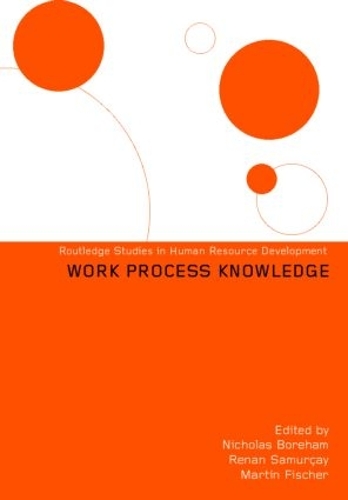 Паперова книга «Work Process Knowledge», авторів Мартін Фішер, Ніколас Борем, Ренан Самурчай - фото №1