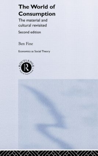 Бумажная книга «The World of Consumption: The Material and Cultural Revisited», автор Бен Файн - фото №1