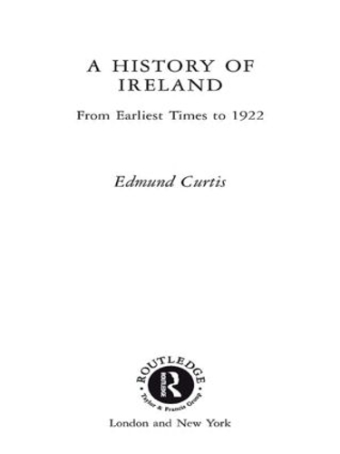 Бумажная книга «A History of Ireland: From the Earliest Times to 1922», автор Эдмунд Кертис - фото №1