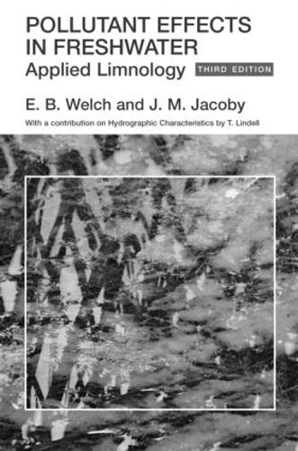 Паперова книга «Pollutant Effects in Freshwater: Applied Limnology», авторів Е. Велч, Дж. Якобі - фото №1