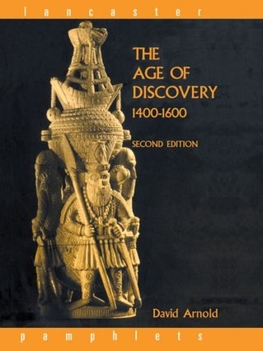 Бумажная книга «The Age of Discovery, 1400-1600», автор Дэвид Арнольд - фото №1