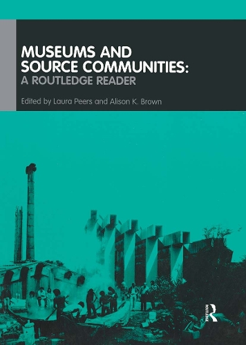 Бумажная книга «Museums and Source Communities: A Routledge Reader» - фото №1