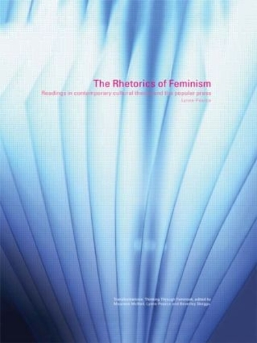 Бумажная книга «The Rhetorics of Feminism: Readings in Contemporary Cultural Theory and the Popular Press», автор Линн Пирс - фото №1