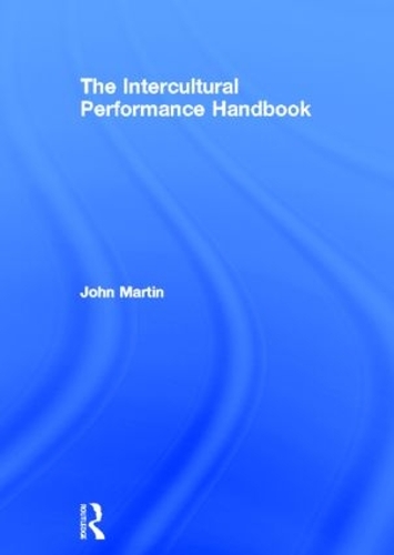 Паперова книга «The Intercultural Performance Handbook», автор Джон Мартін - фото №1