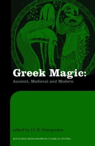 Паперова книга «Greek Magic: Ancient, Medieval and Modern» - фото №1