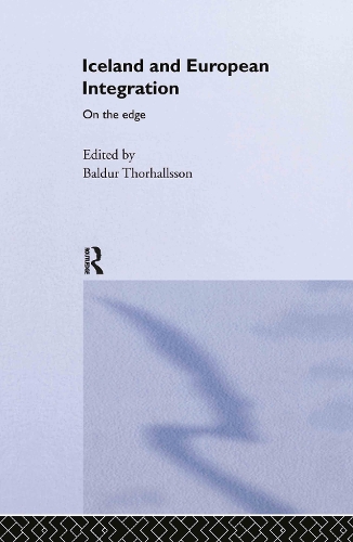 Бумажная книга «Iceland and European Integration: On the Edge» - фото №1
