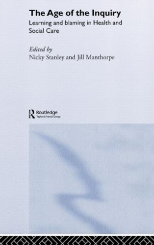 Бумажная книга «The Age of the Inquiry: Learning and Blaming in Health and Social Care» - фото №1