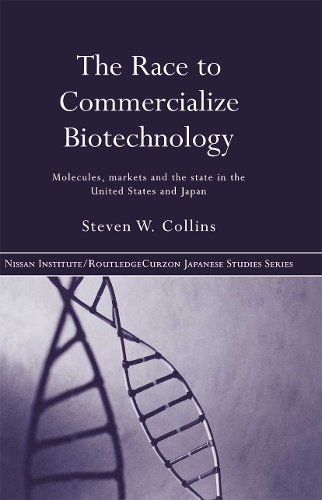 Бумажная книга «The Race to Commercialize Biotechnology: Molecules, Market and the State in Japan and the US», автор Стивен Коллинз - фото №1