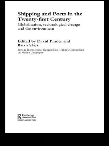 Бумажная книга «Shipping and Ports in the Twenty-first Century» - фото №1
