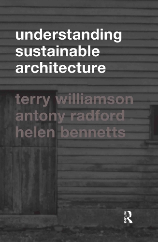 Паперова книга «Understanding Sustainable Architecture», авторів Ентоні Редфорд, Хелен Беннетс, Террі Вільямсон - фото №1