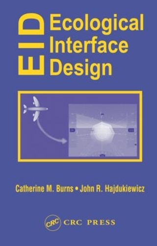 Паперова книга «Ecological Interface Design», авторів Кетрін М. Бернс, Джон Гайдукевич - фото №1