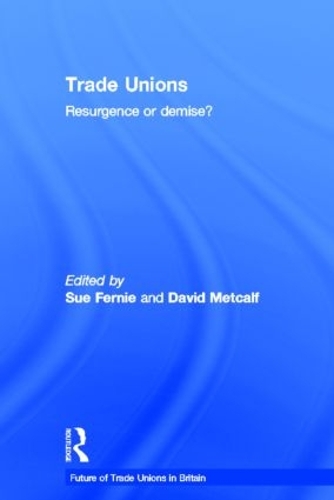 Бумажная книга «Trade Unions: Resurgence or Demise?» - фото №1