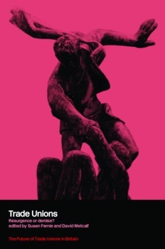 Паперова книга «Trade Unions: Resurgence or Demise?» - фото №1