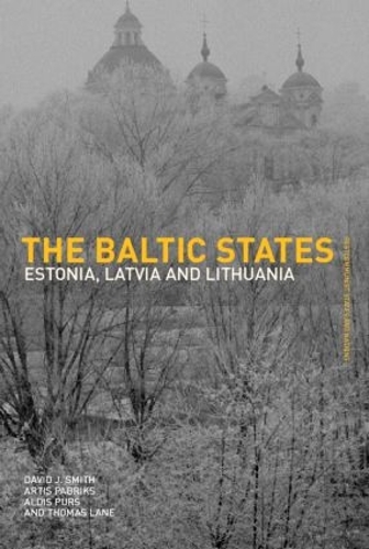 Бумажная книга «The Baltic States: Estonia, Latvia and Lithuania», авторов Олдис Пурс, Артис Пабрикс, Дэвид Дж. Смит, Томас Лейн - фото №1
