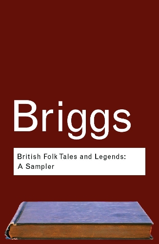 Бумажная книга «British Folk Tales and Legends: A Sampler», автор Катарина Бриггс - фото №1