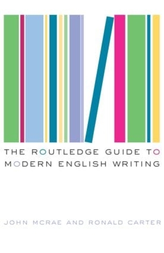 Бумажная книга «The Routledge Guide to Modern English Writing», авторов Джон Макрэй, Рональд Картер - фото №1