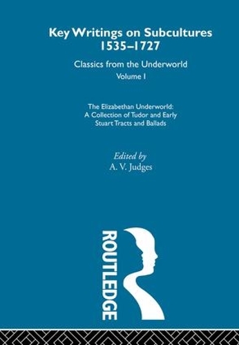 Бумажная книга «The Elizabethan Underworld  - a collection of Tudor and Early Stuart Tracts and Ballads: Previously published 1930 and 1965» - фото №1