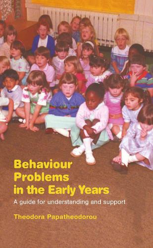 Бумажная книга «Behaviour Problems in the Early Years: A Guide for Understanding and Support», автор Теодора Папатеодороу - фото №1