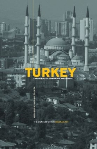 [object Object] «Turkey: Challenges of Continuity and Change», авторов Мелиха Алтунисик, Озлем Тюр - фото №1