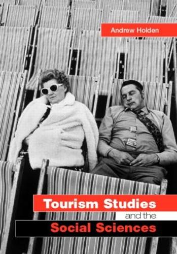 Бумажная книга «Tourism Studies and the Social Sciences», автор Эндрю Холден - фото №1