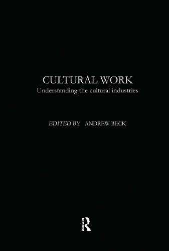 Бумажная книга «Cultural Work: Understanding the Cultural Industries» - фото №1