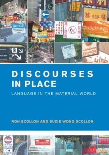 Бумажная книга «Discourses in Place: Language in the Material World», авторов Рон Сколлон, Сьюзи Вонг Сколлон - фото №1