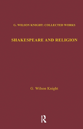 Бумажная книга «Shakespeare and Religion: Essays of Forty Years», автор Г. Уилсон Найт - фото №1