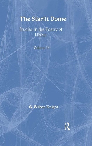 Бумажная книга «The Starlit Dome: Studies in the Poetry of Vision», автор Г. Уилсон Найт - фото №1