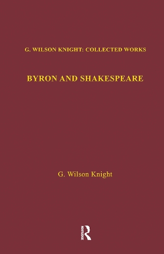 Бумажная книга «Byron & Shakespeare - Wils Kni», автор Уилсон Найт - фото №1