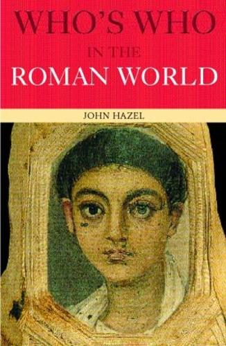 Бумажная книга «Who's Who in the Roman World», автор Джон Хейзел - фото №1
