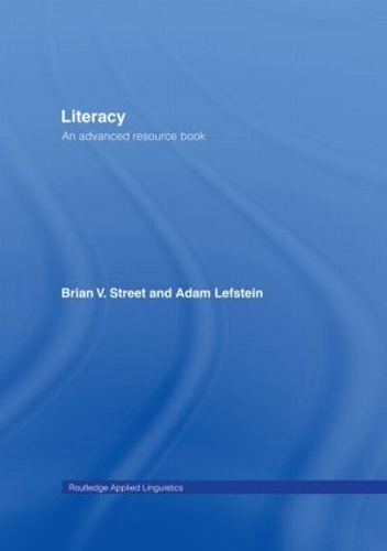 [object Object] «Literacy: An Advanced Resource Book for Students», авторів Адам Лефштейн, Брайан В. Стріт - фото №1
