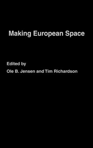 Паперова книга «Making European Space: Mobility, Power and Territorial Identity», автор Оле Б. Йенсен - фото №1