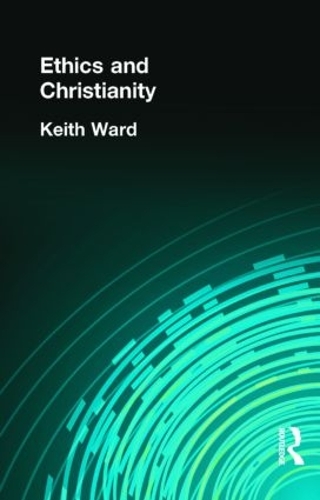Бумажная книга «Ethics and Christianity», автор Кит Уорд - фото №1