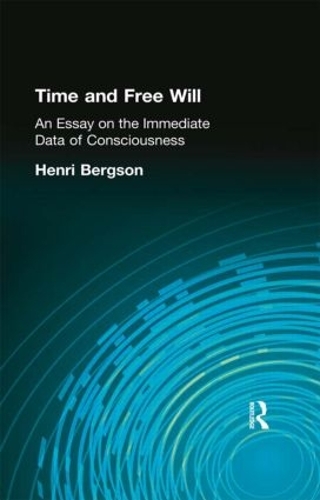 Бумажная книга «Time and Free Will: An Essay on the Immediate Data of Consciousness», автор Анри Бергсон - фото №1