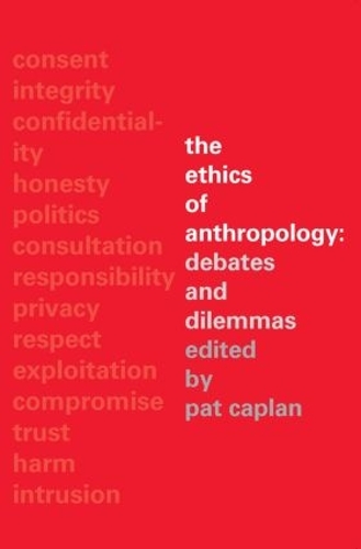 Паперова книга «The Ethics of Anthropology: Debates and Dilemmas» - фото №1