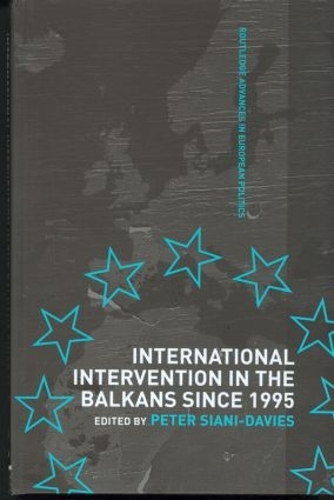 Бумажная книга «International Intervention in the Balkans since 1995» - фото №1