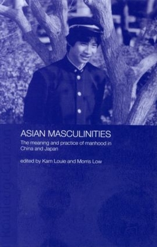 Бумажная книга «Asian Masculinities: The Meaning and Practice of Manhood in China and Japan» - фото №1