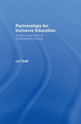 Паперова книга «Partnerships for Inclusive Education: A Critical Approach to Collaborative Working», автор Ліз Тодд - фото №1