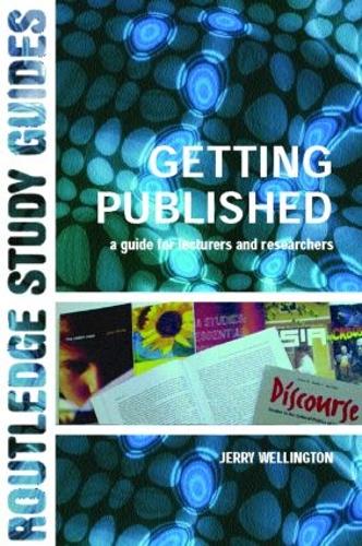 Бумажная книга «Getting Published: A Guide for Lecturers and Researchers», автор Джерри Веллингтон - фото №1