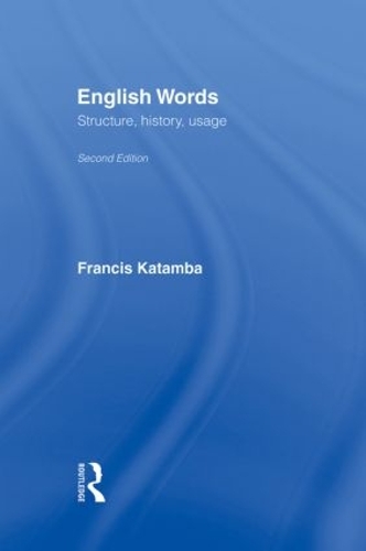 Бумажная книга «English Words: Structure, History, Usage», автор Фрэнсис Катамба - фото №1