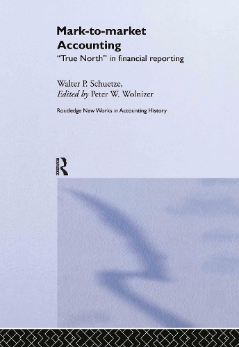 Бумажная книга «Mark to Market Accounting: 'True North' in Financial Reporting», автор Уолтер П. Шютце - фото №1
