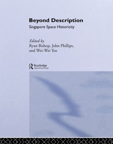 Паперова книга «Beyond Description: Singapore Space Historicity» - фото №1