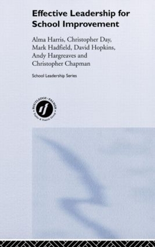 Паперова книга «Effective Leadership for School Improvement», авторів Альма Харріс, Енді Гаргрівз, Крістофер Чепмен, Марк Хедфілд - фото №1