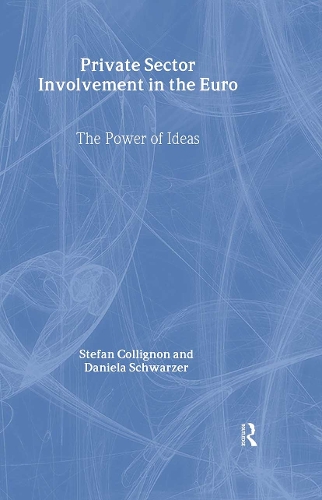 Паперова книга «Private Sector Involvement in the Euro: The Power of Ideas» - фото №1