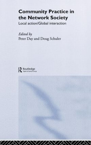 Бумажная книга «Community Practice in the Network Society: Local Action / Global Interaction» - фото №1