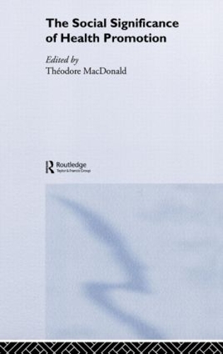 Бумажная книга «The Social Significance of Health Promotion» - фото №1